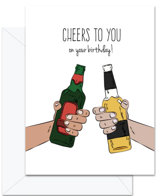 Cheers to you on Your Birthday! The perfect gifts for the craft beer lovers in your life. Beer themed greeting cards for birthdays, Father's day and Christmas. Professionally printed in Canada.
