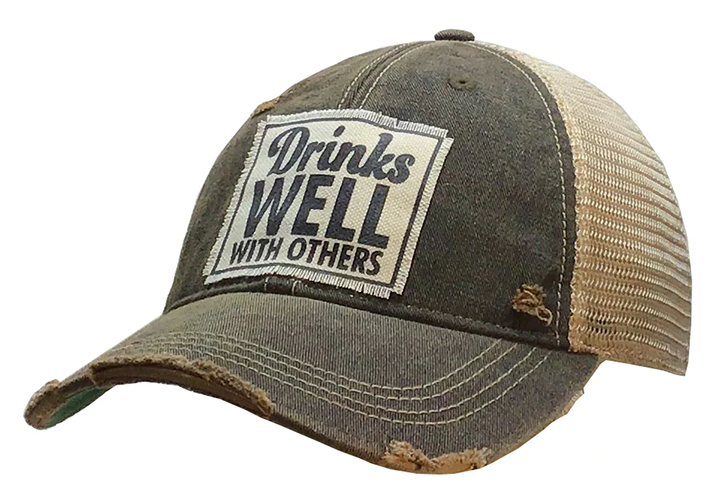Vintage Distressed Trucker Cap - "Drinks Well with Others" These distressed beer hats are incredibly comfortable. Most trucker caps are rigid, but these vintage unstructured caps are made of a cotton/polyester blend with a soft mesh back that makes them fit more like a "Dad Hat." Now in Canada.
