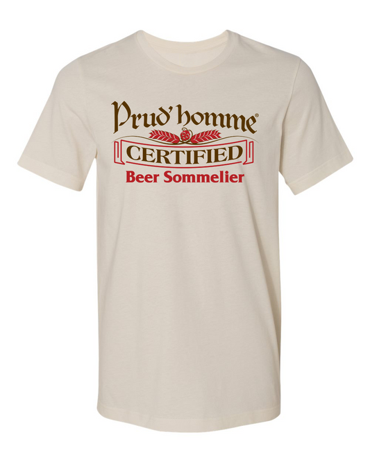 Congratulations on becoming a certified Prud'homme Beer Sommelier. In your journey to becoming a Beer Sommelier you've had an extensive look at the world of beer and you can now design, develop and facilitate beer education programs and events. By wearing this shirt you are letting others know that you love all things beer and you know things!