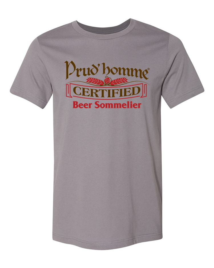 Congratulations on becoming a certified Prud'homme Beer Sommelier. In your journey to becoming a Beer Sommelier you've had an extensive look at the world of beer and you can now design, develop and facilitate beer education programs and events. By wearing this shirt you are letting others know that you love all things beer and you know things!