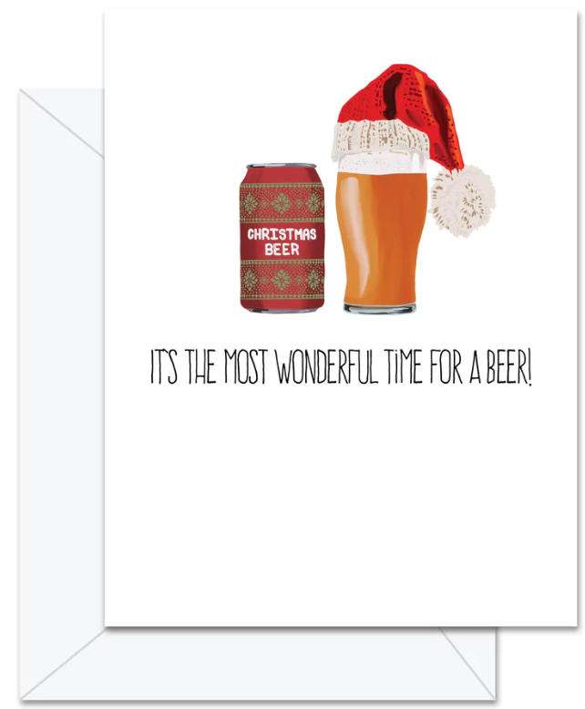 It's the Most Wonderful Time for a Beer! The perfect gifts for the craft beer lovers in your life. Beer themed greeting cards for birthdays, Father's day and Christmas. Professionally printed in Canada.