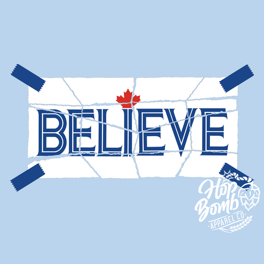Believe Toronto Blue Jays beer shirt inspired by Ted Lasso