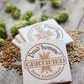 All Prud'homme Beer Enthusiast coasters are made of natural ceramic that allows them to absorb the condensation off your beer glass.  They are also heavy, which means no more coasters sticking to the bottom of your glass.